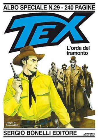 L’orda del tramonto: il Tex di Ruju e Roi   Tex Sergio Bonelli Editore Pasquale Ruju Corrado Roi 