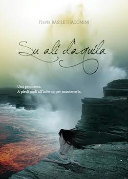 Recensione di Su ali d’aquila di Flavia Basile Giacomini