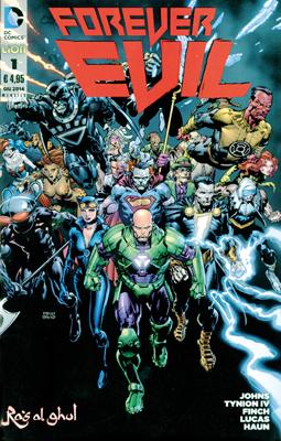 Forever Evil #1: il crepuscolo degli eroi   RW Lion Jorge Lucas Jeremy Haun James Tynion IV Geoff Johns DC Comics David Finch 