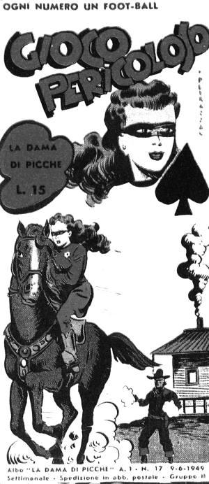 La Dama di Picche di Renzi e Pedrazza: uneroina nella selva del fumetto postbellico La Dama di Picche di Renzi e Pedrazza: uneroina nella selva del fumetto postbellico Roberto Renzi Dama di Picche Augusto Pedrazza