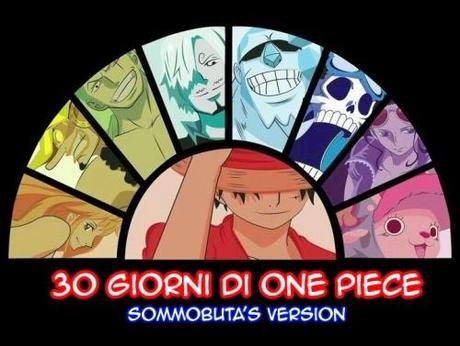 30 giorni di One Piece - sommobuta's version