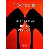 Senza Regole di Irene P. De Colle