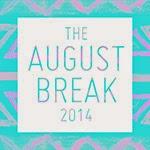 The August Break 2014 • Day 4 • ORANGE