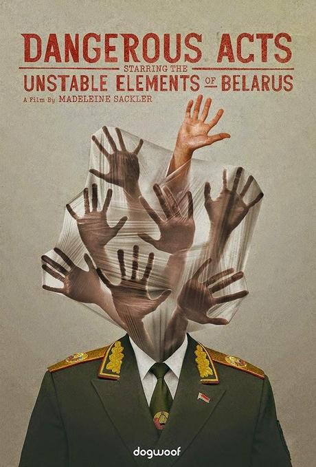 Docufilm - “Dangerous Acts Starring the Unstable Elements of Belarus” di Madeleine Sackler