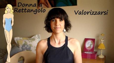 Youtube: Valorizzare la Donna a Rettangolo