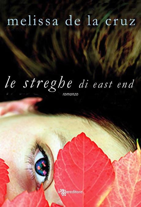 Recensione: Le Streghe di East End di Melissa De La Cruz