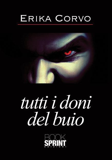 [Recensione] Tutti i doni del buio di Erika Corvo