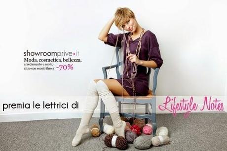 Shopping experiences: Showroomprive.it regala buoni sconto alle lettrici di Lifestyle Notes