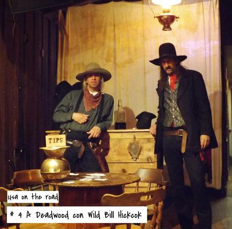 Usa on the road: #4 A Deadwood con Wild Bill Hickok
