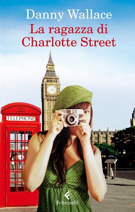 La ragazza di Charlotte Street - Danny Wallace