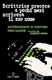 Alberto Forni: Scrittrice precoce a pochi mesi scriveva il suo nome