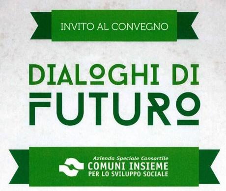 Azienda Speciale Consortile Comuni Insieme per lo Sviluppo Sociale: CONVEGNO in occasione dei dieci anni di attività, giovedì 23 ottobre 2014, Bollate (MI) 2014-08-30_114939