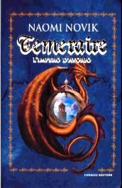 La Saga di Temeraire di Naomi Novik: Il Drago di sua Maestà