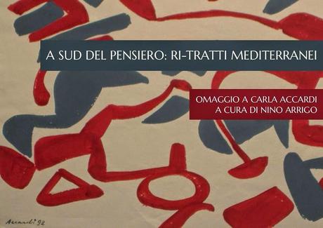 A sud del pensiero: ri-tratti mediterranei. Omaggio a Carla Accardi