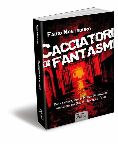 Recensione ‘Cacciatori di fantasmi’  di Fabio Monteduro