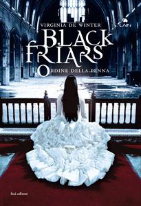 Teaser Time: Black Friars. L'Ordine della Penna