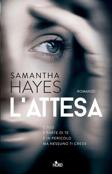 L'attesa di Samantha Hayes, un nuovo thriller psicologico!