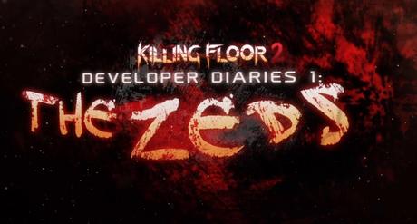 Killing Floor 2 - Il primo diario di sviluppo dedicato ai Zed