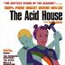 The Acid House, film tratto da un libro di racconti dello scrittore surrealista Irving Wels.
