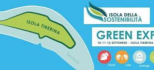 “Isola della Sostenibilità” 10, 11 e 12 Settembre a Roma