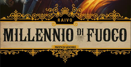 Anteprima: Millennio di fuoco - Raivo di Cecilia Randall