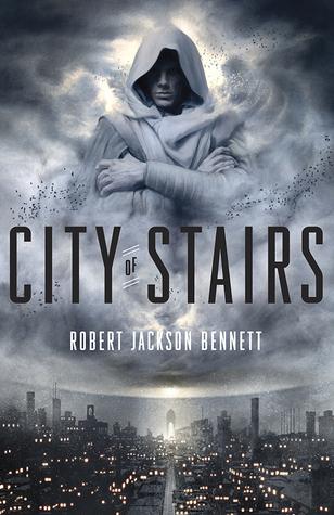 Robert Jackson Bennett - The City of Stairs