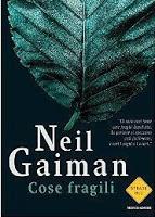 Cose fragili - Neil Gaiman