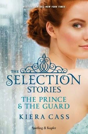 Anteprima : The Selection Stories : The Prince & The Guard   di Kiera Cass