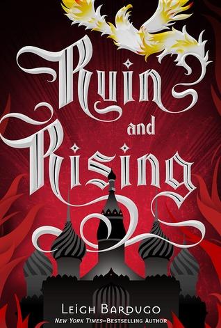  Ruin and Rising (The Grisha #3) by Leigh Bardugo