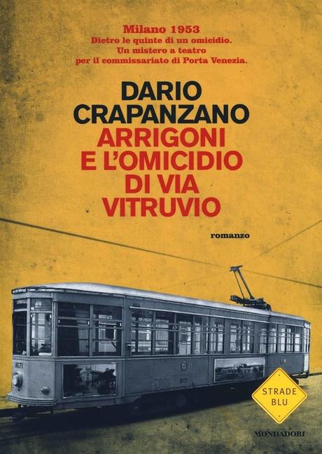 Arrigoni e l'omicidio di via Vitruvio, di Dario Crapanzano