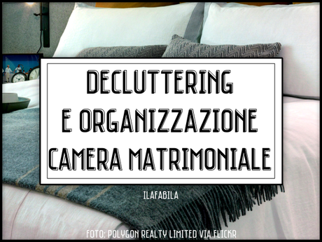 Decluttering e Organizzazione: Camera matrimoniale
