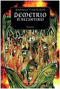 Demetrio il Bizantino - Daniele Castrizio