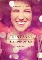 Trent'anni e li dimostro - Amabile Giusti