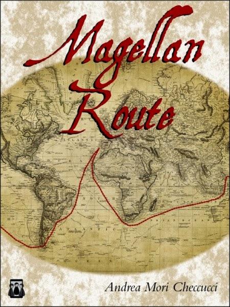 SEGNALAZIONE - Magellan Route di Andrea Mori Checcucci