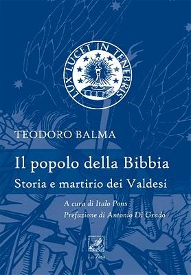 Palermo 25 febbraio, Si presenta il volume “Il popolo della Bibbia. Storia e martirio dei Valdesi” (Ed. La Zisa)