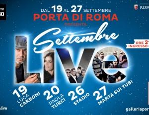Rassegna Live di Settembre a Porta di Roma
