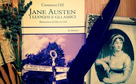 Recensione sentimentale di un viaggio nel mondo di Jane Austen.Jane Austen. I luoghi e gli amici di C.Hill, ed. Jo March