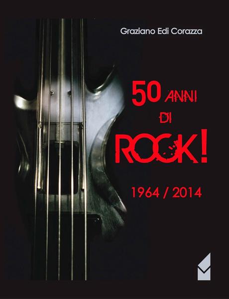 Chi va con lo Zoppo... legge '50 anni di rock!', il nuovo libro di Graziano Corazza