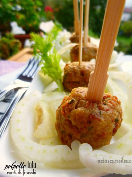 polpette di tofu e scarti di finocchi polpette di tofu e finocchi 600
