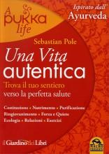 Una Vita Autentica - A Pukka Life - Sebastian Pole