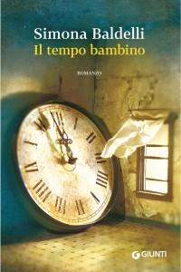 “Il tempo bambino” di Simona Baldelli: la tematica della pedofilia, un argomento celato sotto tante vesti