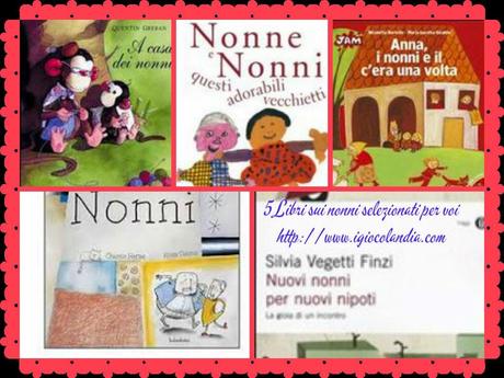 Il venerdì del libro. Selezione di 5 libri sui nonni.