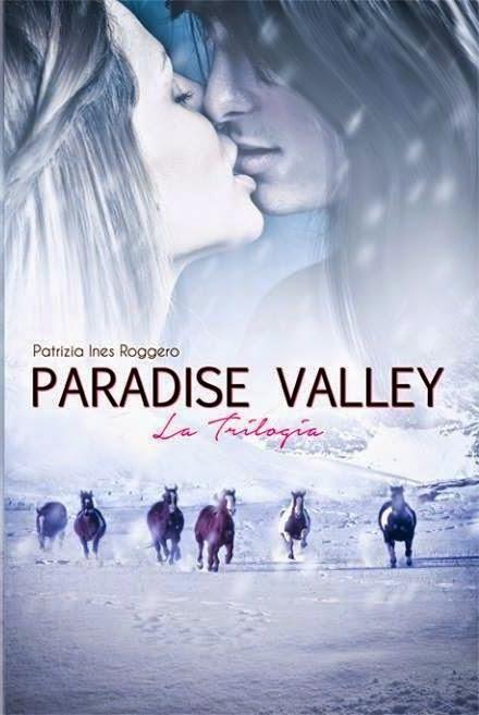 Paradise Valley, di Patrizia Ines Roggero