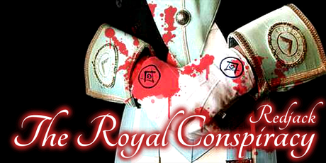 Il Complotto Reale - Prima Parte Il Complotto Reale - Prima Parte