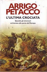 L’ultima crociata - Arrigo Petacco