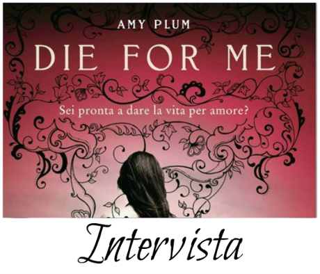 Intervista: Amy Plum - Die For Me