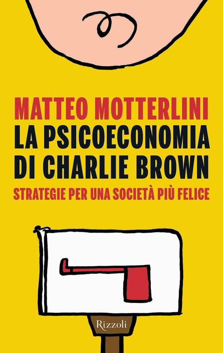 nuova uscita Rizzoli: La psicoeconomia di Charlie Brown