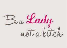 BE A LADY
