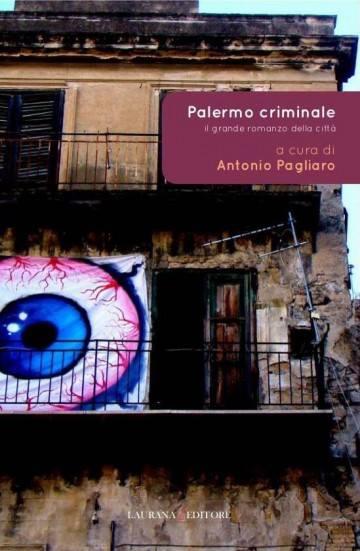 Palermo Criminale, la città in cui eravamo infinito