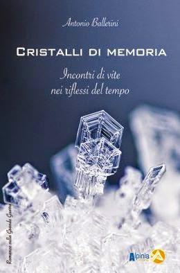 Presentazione del libro “Cristalli di memoria. Incontri di vite nei riflessi del tempo” di Antonio Ballerini.